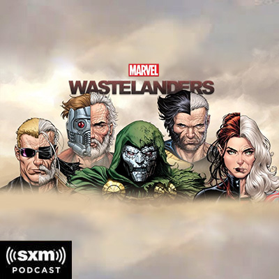 Marvel's Wastelanders Podcast on SiriusXM