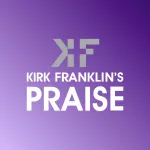 Kirk Franklin’s Praise channel artwork