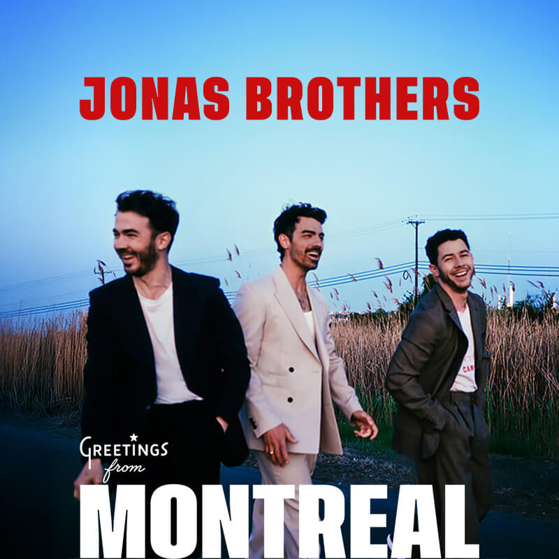 Jonas Brothers: Greetings from Montreal