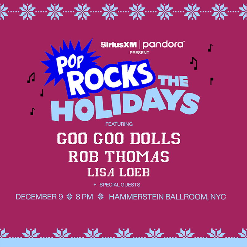 PopRocks the Holidays featuring the Goo Goo Dolls, Rob Thomas, and Lisa Loeb