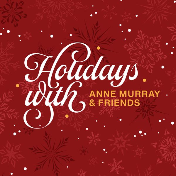 Logo for Holidays with Anne Murray & Friends