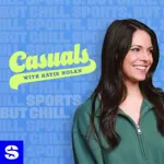 Katie Nolan is pictured with long dark hair in a green jacket smiles, standing in front of a blue background with repeating text, SPORTS BUT CHILL. The words Casuals with Katie Nolan appear beside her in yellow and white—Listen to the Casuals with Katie Nolan podcast on SiriusXM.