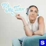 Tinx in headphones sits on a blue chair, looking thoughtful. Text above her reads Its Me Tinx in a playful font. A small blue S logo appears in the bottom right corner—Listen to the Its Me Tinx podcast on SiriusXM.