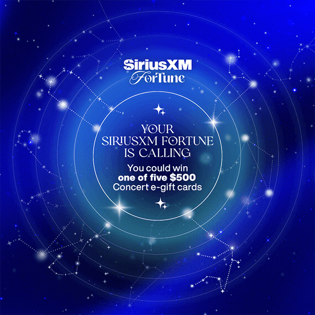 SiriusXM Fortune contest graphic: Your SiriusXM Fortune is Calling. You could win one of five $500 Concert e-gift cards.