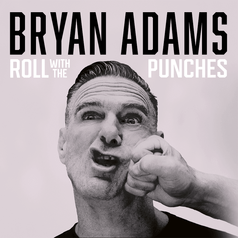 Black and white poster for Bryan Adams’ August 28, 2026 "Roll with the Punches Tour" concert in Hamilton, ON at TD Colosseum featuring a striking image of Bryan Adam's face squished by a punch.